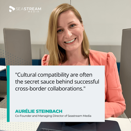 Quote - Aurélie Steinbach - Cultural compatibility are often the secret sauce behind successful cross-border collaborations.